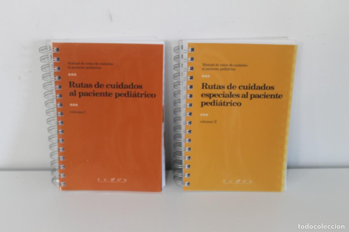 Second hand books: MANUAL DE RUTAS DE CUIDADOS AL PACIENTE PEDIATRICO VOLUMEN I Y II PRIMERA EDICION 2010