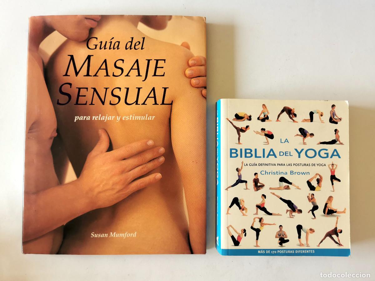 Libros de segunda mano: La biblia del yoga. Christina Brown + G&uacute;ia del Masaje sensual para relajar y estimular Susan Mumford