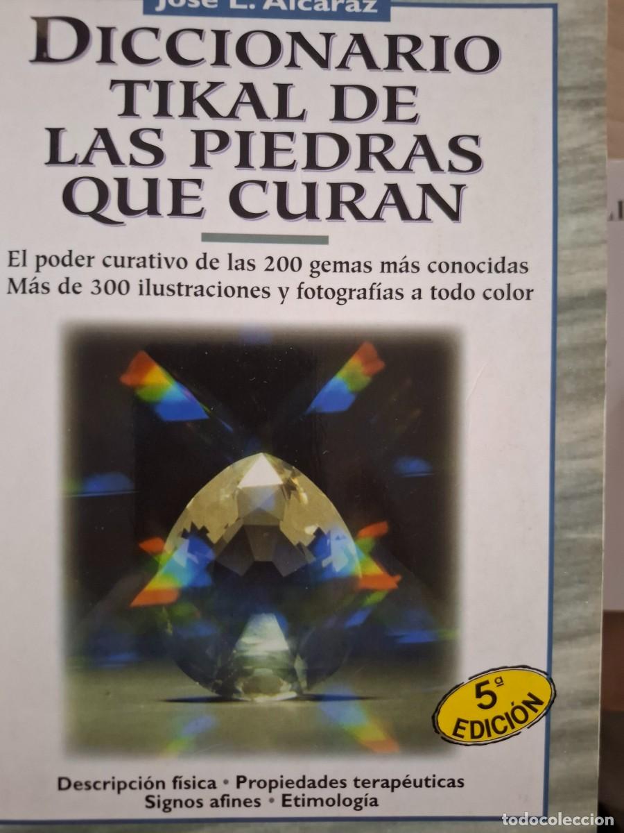 Libros de segunda mano: diccionario Tikal de las piedras que curan Jos&eacute; Luis Alcaraz