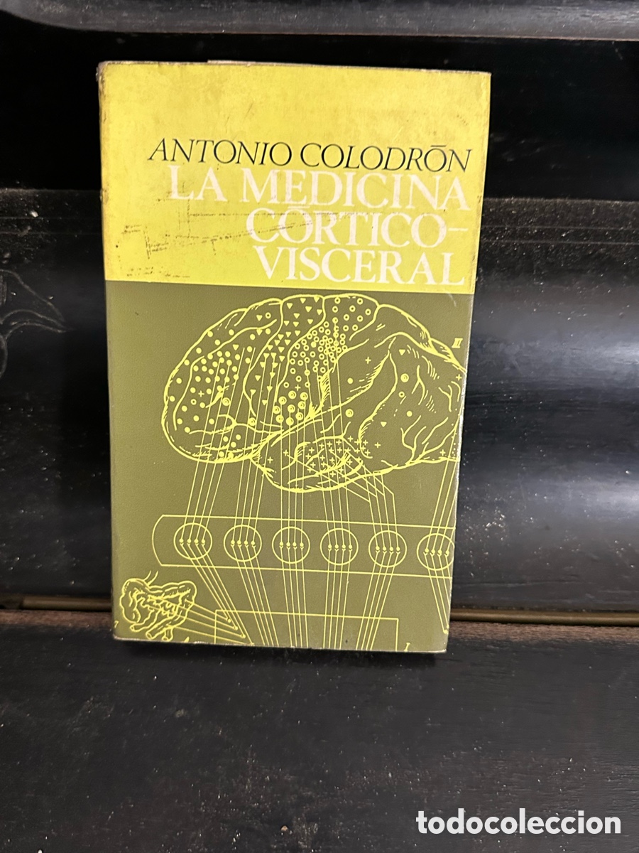 Libros de segunda mano: libro ejemplar de La medicina c&oacute;rtico-visceral escrito por Antonio Colodr&oacute;n