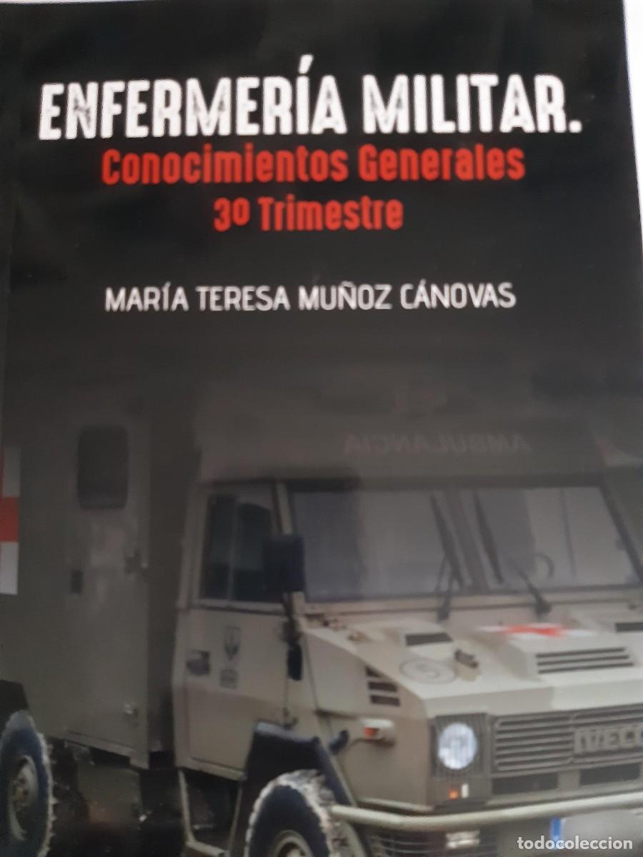 Libros de segunda mano: ENFERMERIA MILITAR CONOCIMIENTOS GENERALES 3 TRIMESTRE MARIA TERESA MU&Ntilde;OZ CANOVAS