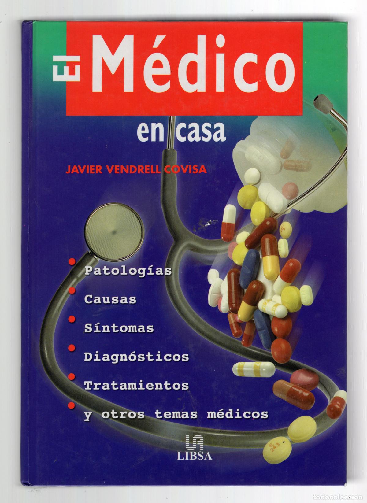 Libros de segunda mano: 1440 | El m&eacute;dico en casa. Javier Vendrell Covisa -Ediciones Libsa, 2005-