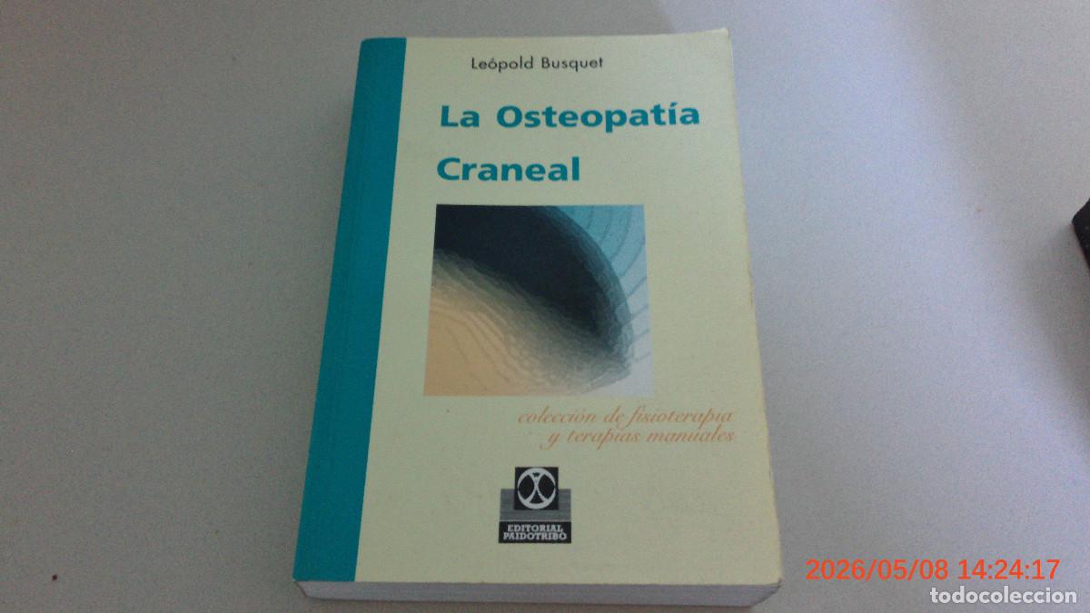 Libros de segunda mano: 'La osteopat&iacute;a craneal'. Le&oacute;pold Busquet