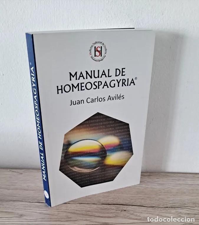 Gebrauchte B&uuml;cher: JUAN CARLOS AVILES - MANUAL DE HOMEOSPAGYRIA - 2013