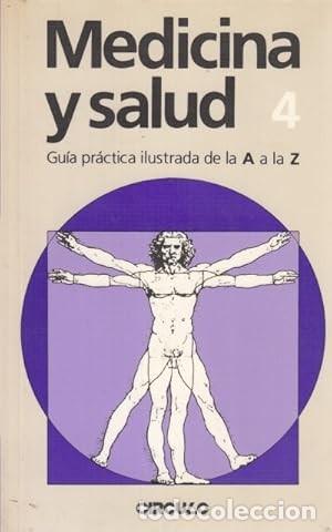 Gebrauchte B&uuml;cher: MEDICINA Y SALUD 4. GUIA PRACTICA ILUSTRADA DE LA A A LA Z.