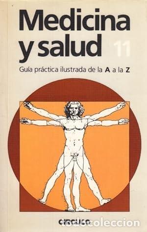 Second hand books: MEDICINA Y SALUD. GUIA PRACTICA ILUSTRADA DE LA A A LA Z. 11: NABALA- PARAGRAF&Iacute;A