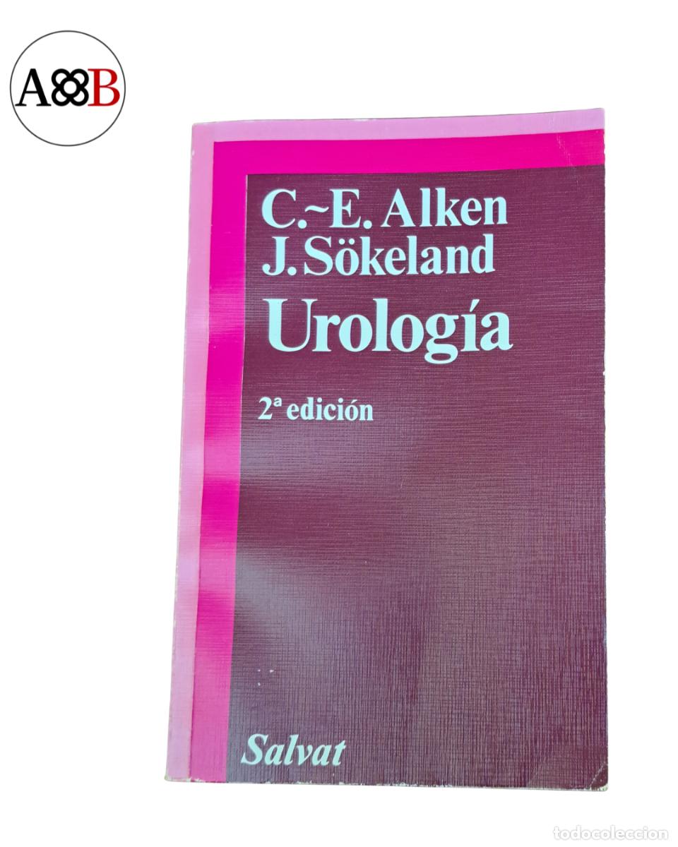 Libri di seconda mano: UROLOGIA - C.E. ALKEN / J. SOKELAND - SALVAT 1982 - BIBLIOTECA MEDICA DE BOLSILLO - MEDICINA