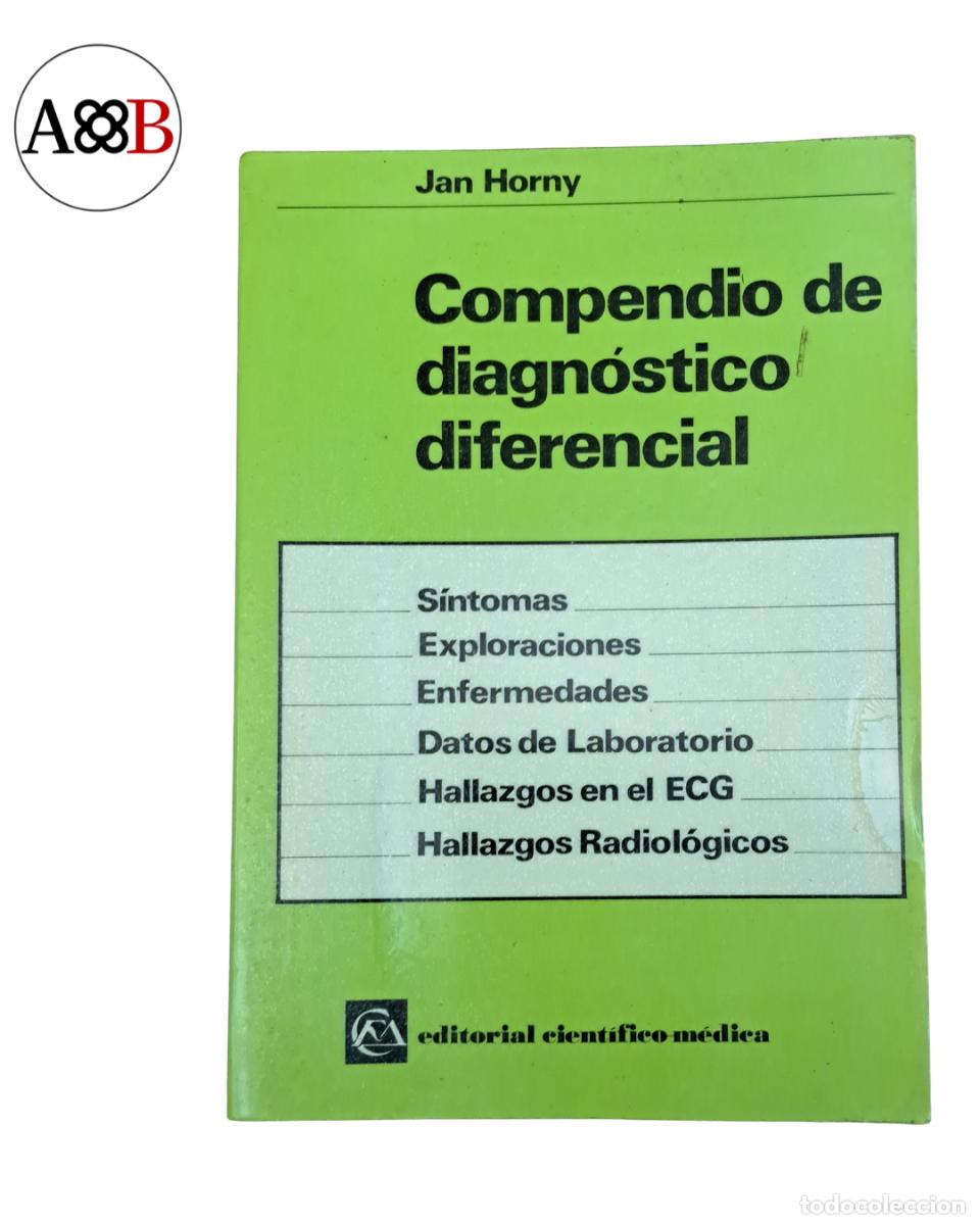 Libros de segunda mano: COMPENDIO DE DIAGNOSTICO DIFERENCIAL - JAN HORNY - CIENTIFICO MEDICA 1985 - MEDICINA