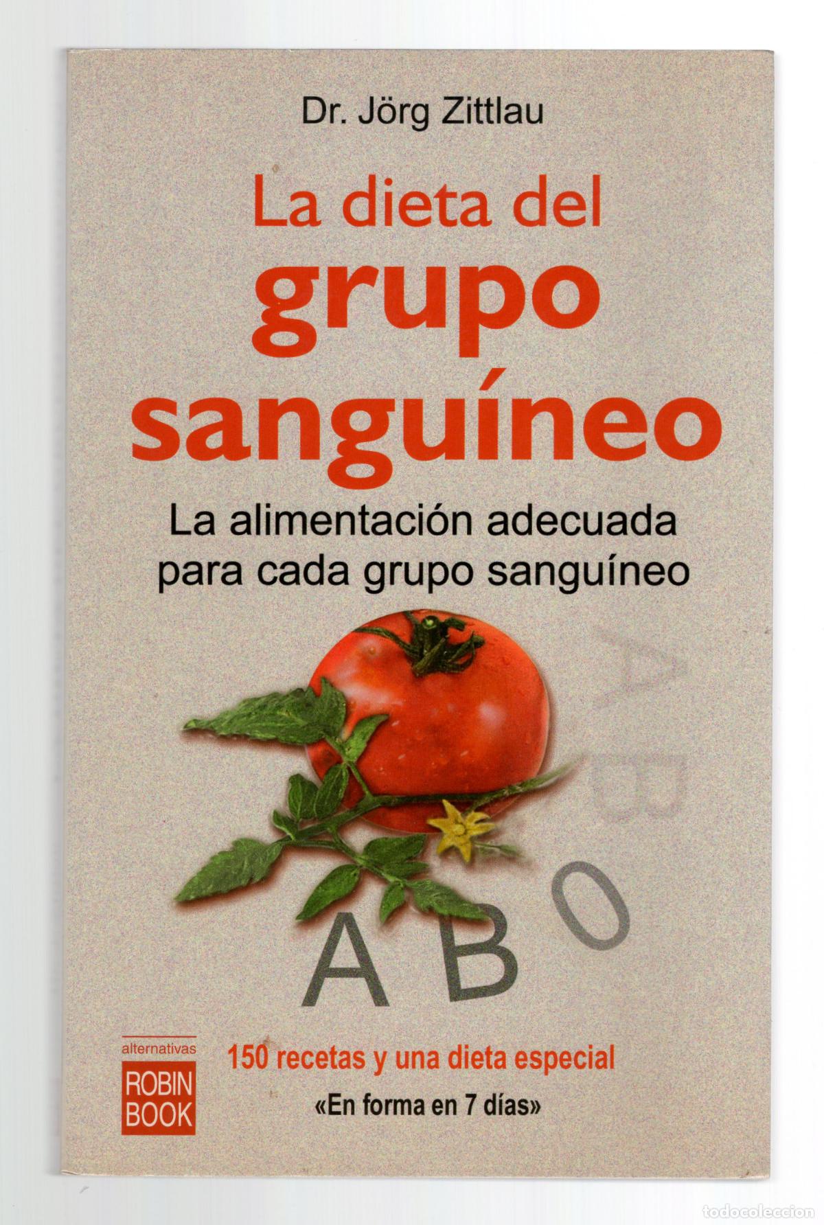 Libros de segunda mano: 235 | La dieta del grupo sangu&iacute;neo. J&ouml;rg Zittlau -Ediciones Robinbook, 2002-