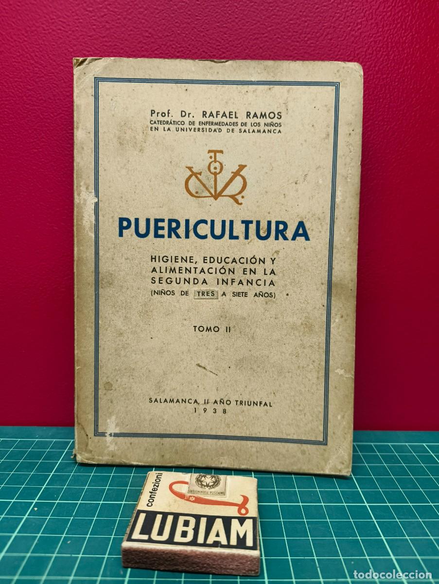 Libros de segunda mano: Puericultura. Higiene, educaci&oacute;n y alimentaci&oacute;n en la segunda infancia &ndash; Prof. Rafael Ramos