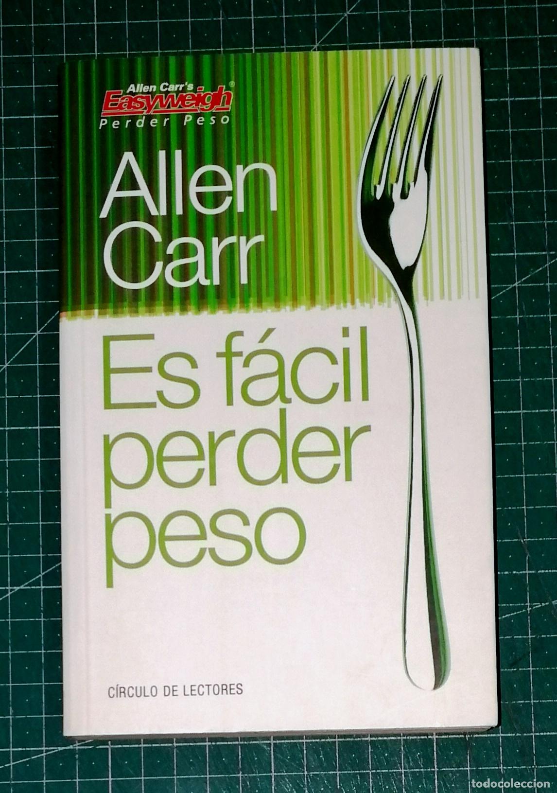 Gebrauchte B&uuml;cher: ES F&Aacute;CIL PERDER PESO / Alen Carr. - C&iacute;rculo de Lectores, 2004