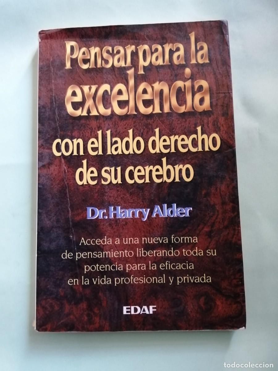 Livres d'occasion: PENSAR PARA LA EXCELENCIA CON EL LADO DERECHO DEL SU CEREBRO (Dr. HARRY ALDER)