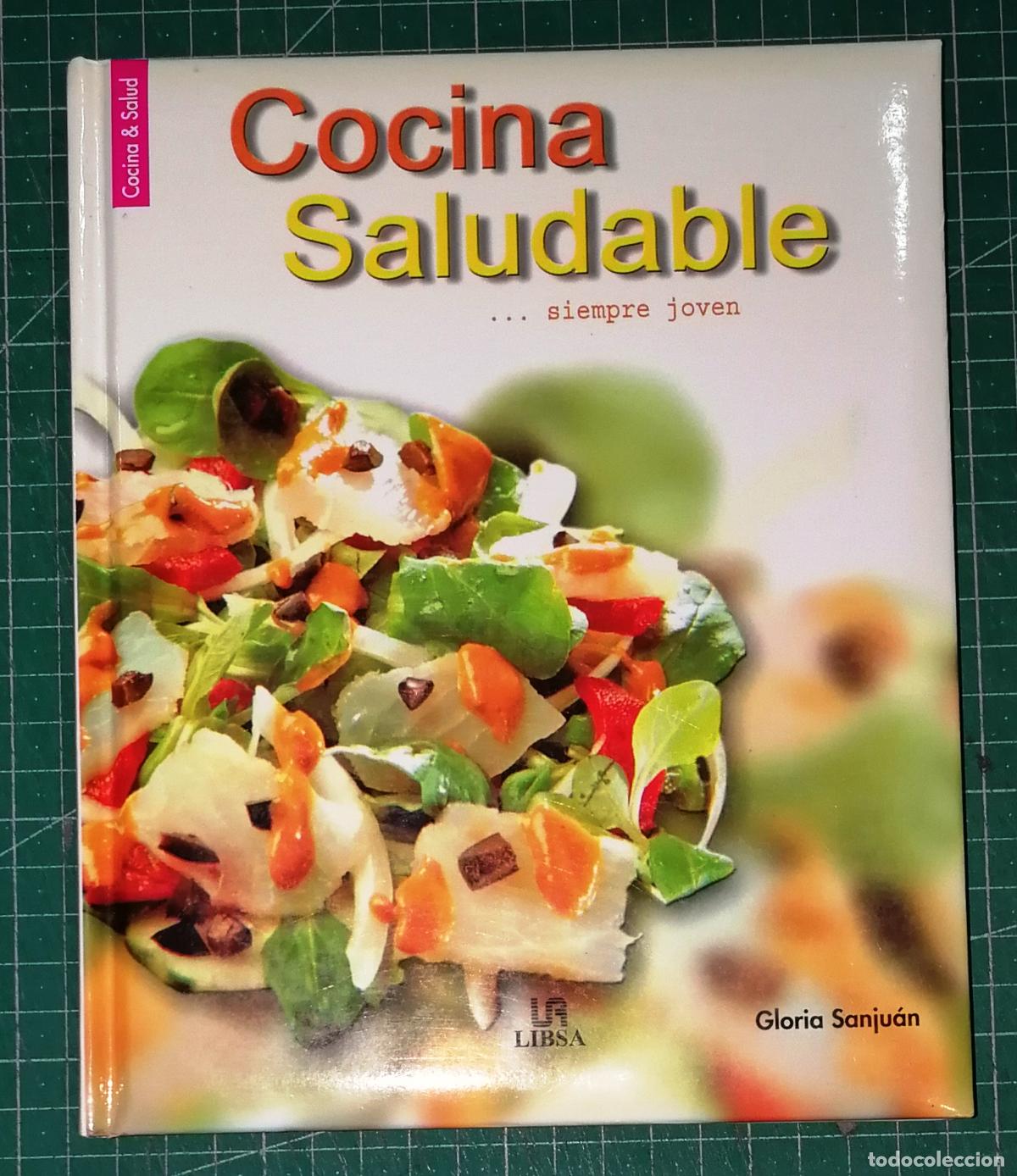 Libros de segunda mano: COCINA SALUDABLE... Siempre joven (Cocina & Salud) / Gloria Sanju&aacute;n. - LIBSA, 2004