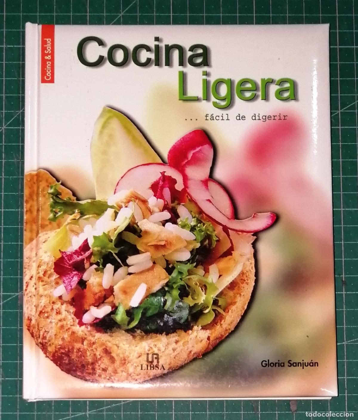 Libros de segunda mano: COCINA LIGERA... F&aacute;cil de digerir (Cocina & Salud) / Gloria Sanju&aacute;n. - LIBSA, 2004