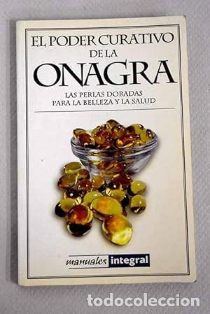 Libros de segunda mano: El Poder Curativo de la Onagra - Jordi Cebri&aacute;n - Rba Integral - Salud, 055