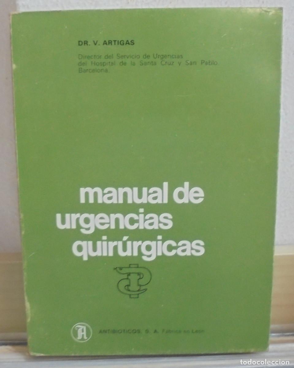 Libros de segunda mano: Manual de urgencias quir&uacute;rgicas. Dr. V. Artigas