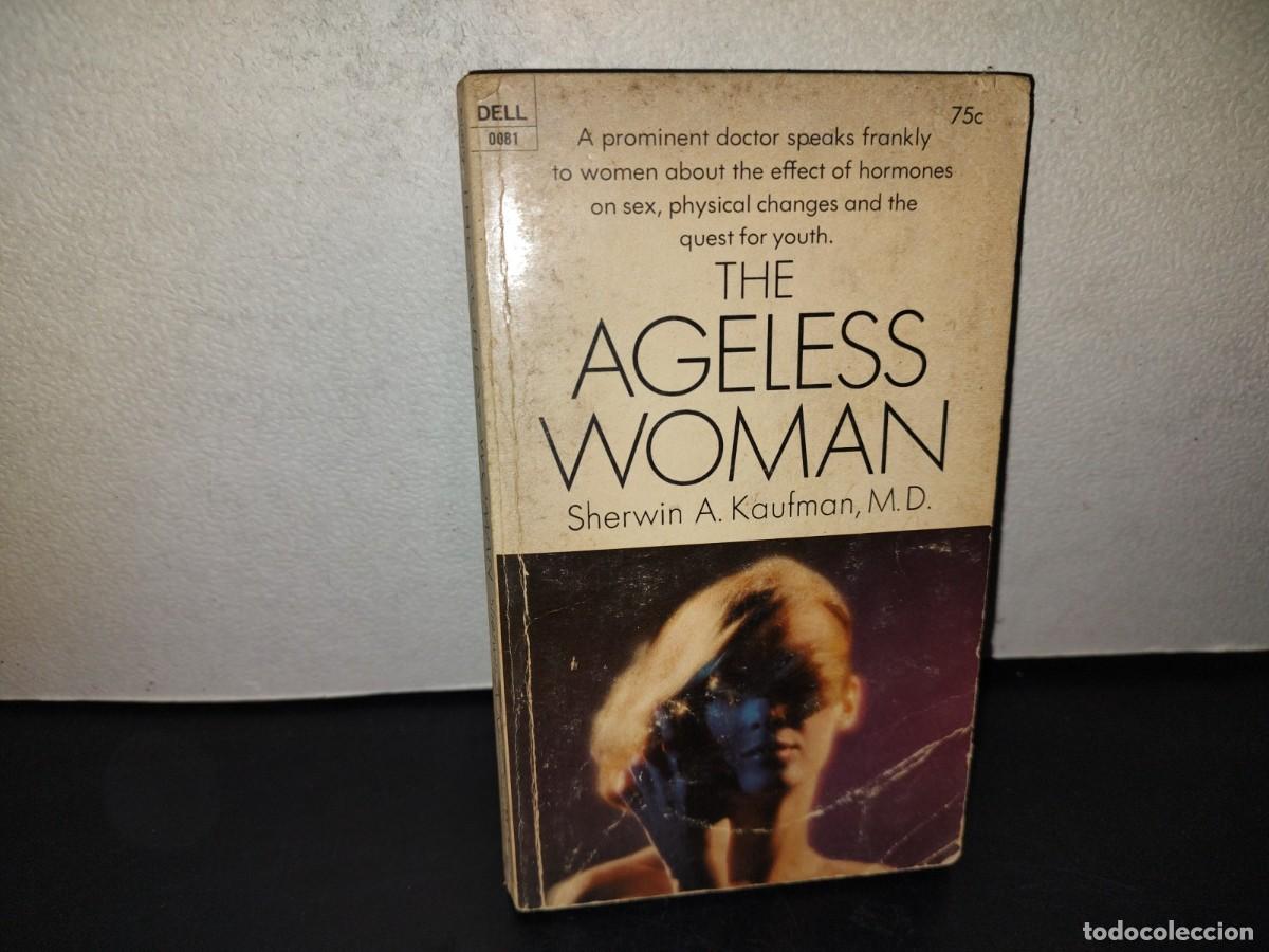 Libros de segunda mano: 218- The Ageless Woman - Sherwin A. Kaufman, M.D.