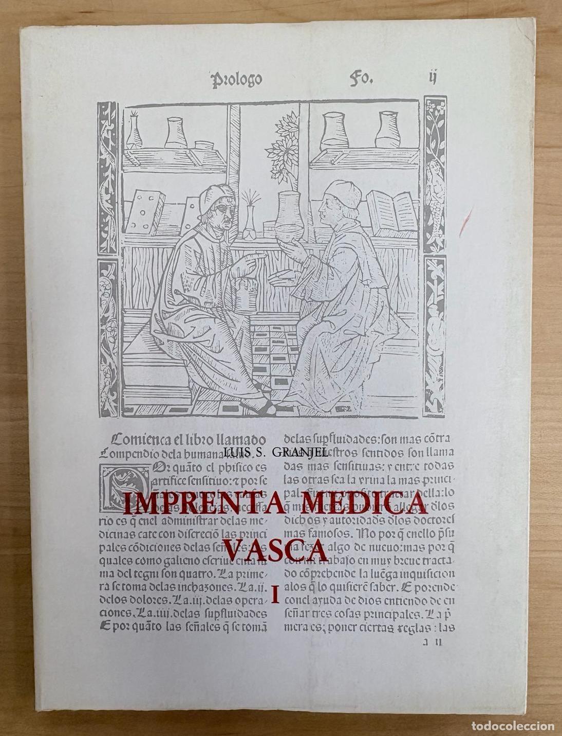 Libros de segunda mano: IMPRENTA M&Eacute;DICA VASCA I. LUIS . GRANJEL, UNIVERSIDAD DE SALAMANCA, 1981