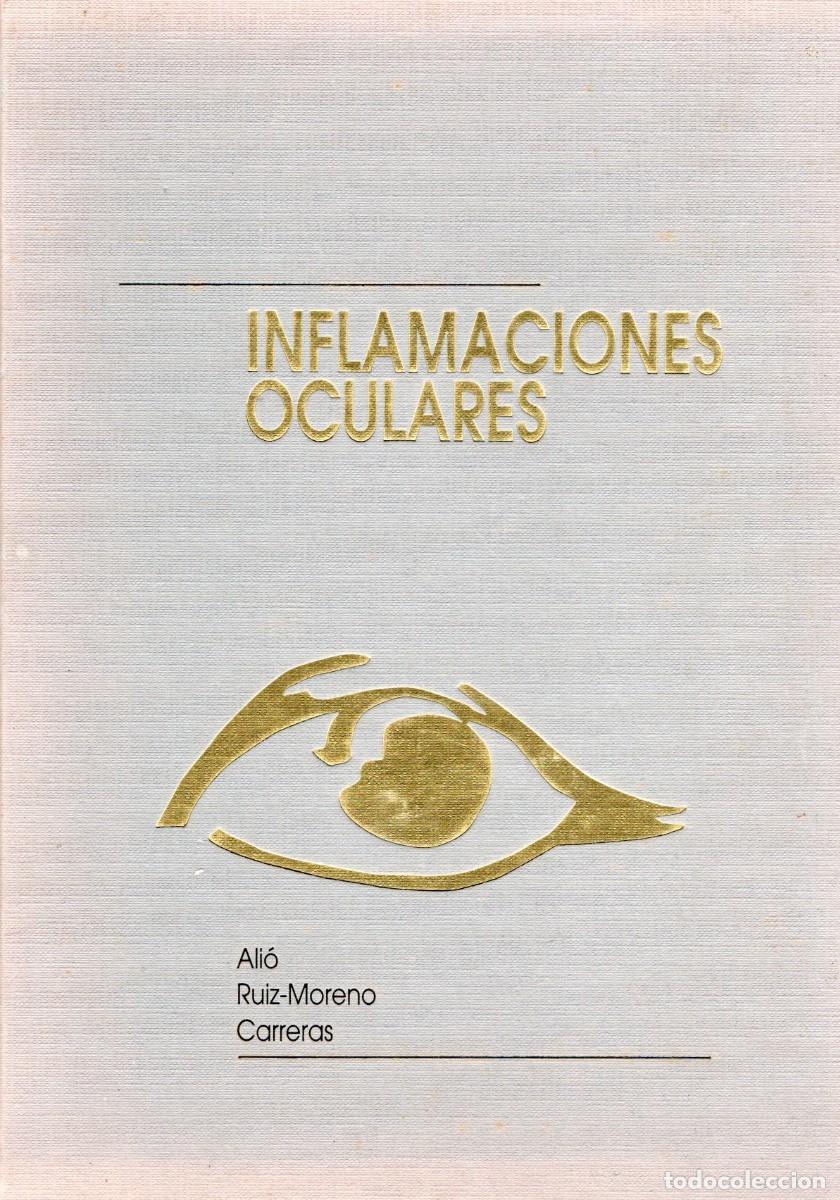 Libros de segunda mano: INFLAMACIONES OCULARES.RUIZ MORENO CARRERAS, ALIO. A-MEDI-1225