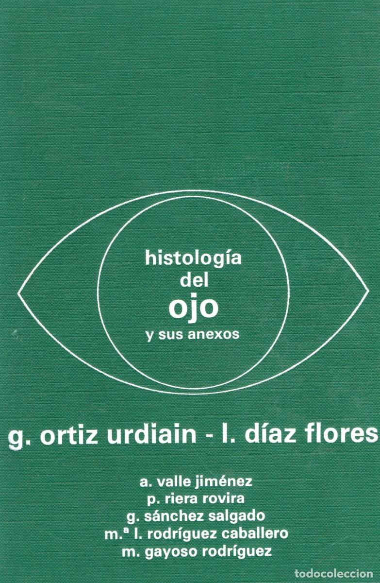 Libros de segunda mano: HISTOLOGIA DEL OJO Y SUS ANEXOS. A-MEDI-1228