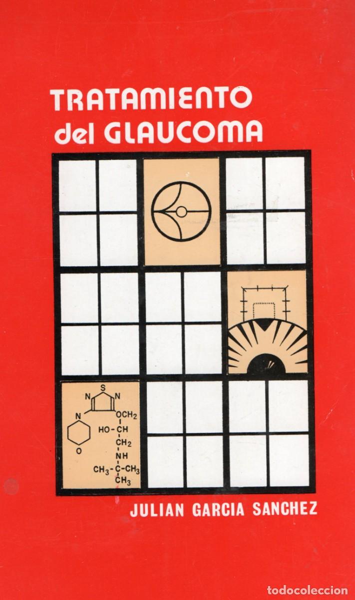 Libros de segunda mano: TRATAMIENTO DEL GLAUCOMA. GARCIA SANCHEZ, JULIAN. A-MEDI-1229