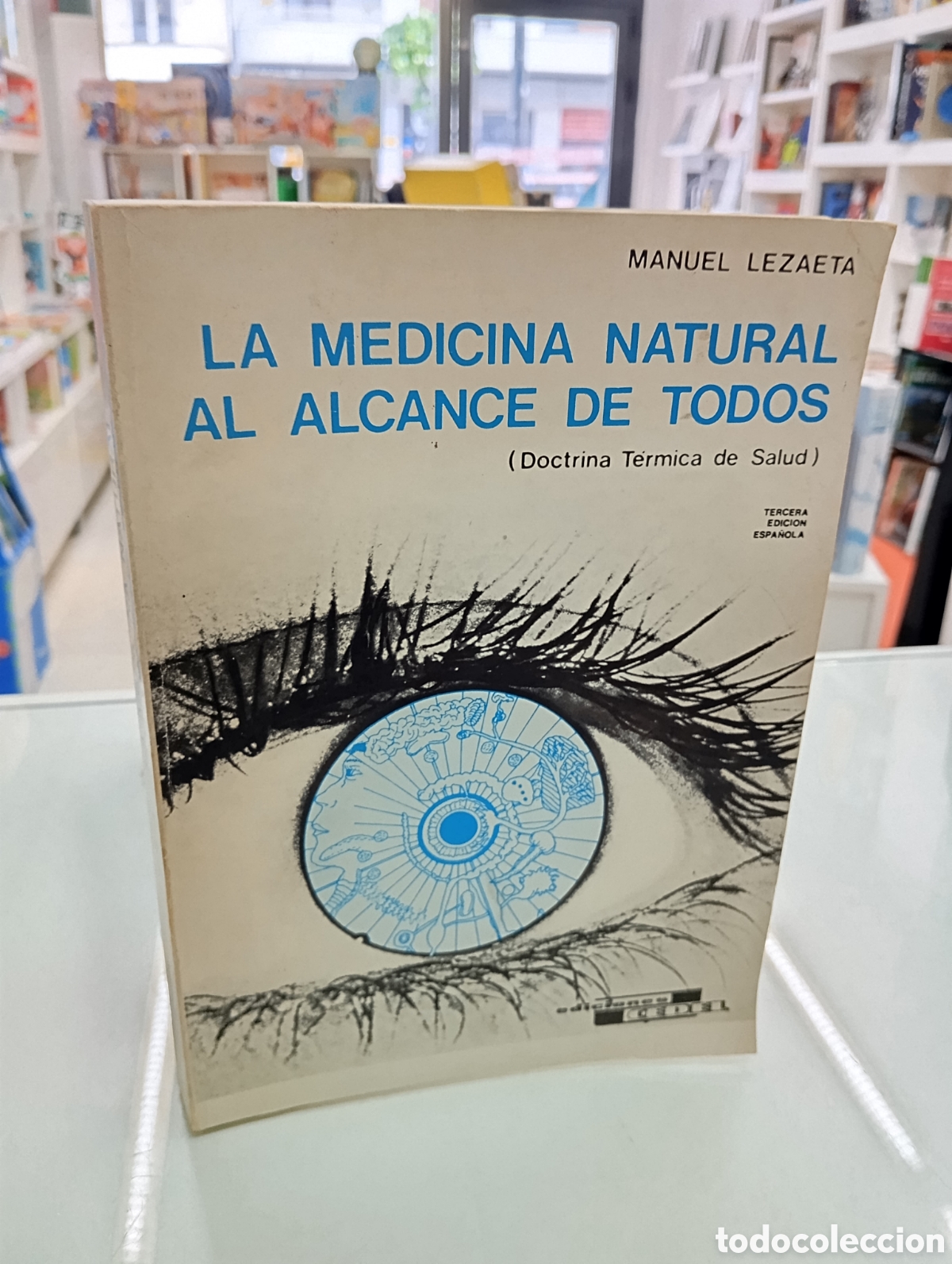 Libros de segunda mano: LA MEDICINA NATURAL AL ALCANCE DE TODOS. MANUEL LEZAETA Doctrina Termica de Salud Naturaleza