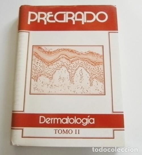 Libros de segunda mano: DERMATOLOG&Iacute;A TOMO II - PREGRADO - LIBRO MEDICINA - DIAGN&Oacute;STICO DERMATOL&Oacute;GICO - ENFERMEDADES CUTANEAS