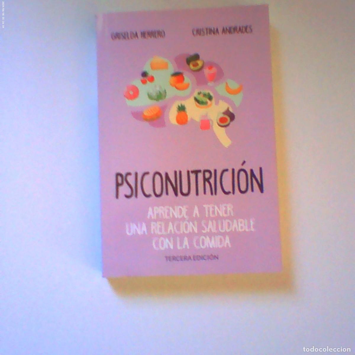 Libros de segunda mano: psiconutrici&oacute;n. griselda herrero. cristina andrades. libros bolsillo 2021. r&uacute;stica 317 p&aacute;g seminuevo
