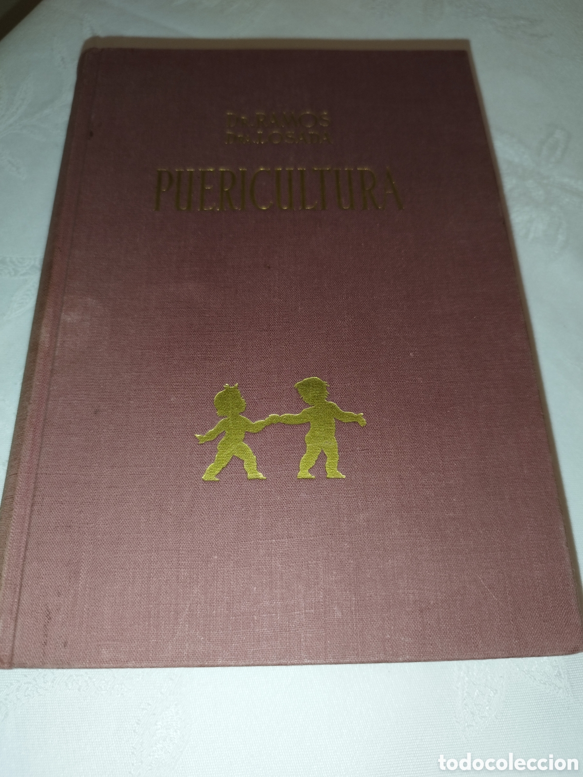 Libros de segunda mano: PUERICULTURA TOMO I: HIGIENE, EDUCACION Y ALIMENTACION DESDE EL NACIMIENTO A LOS TRES A&Ntilde;OS. 1955