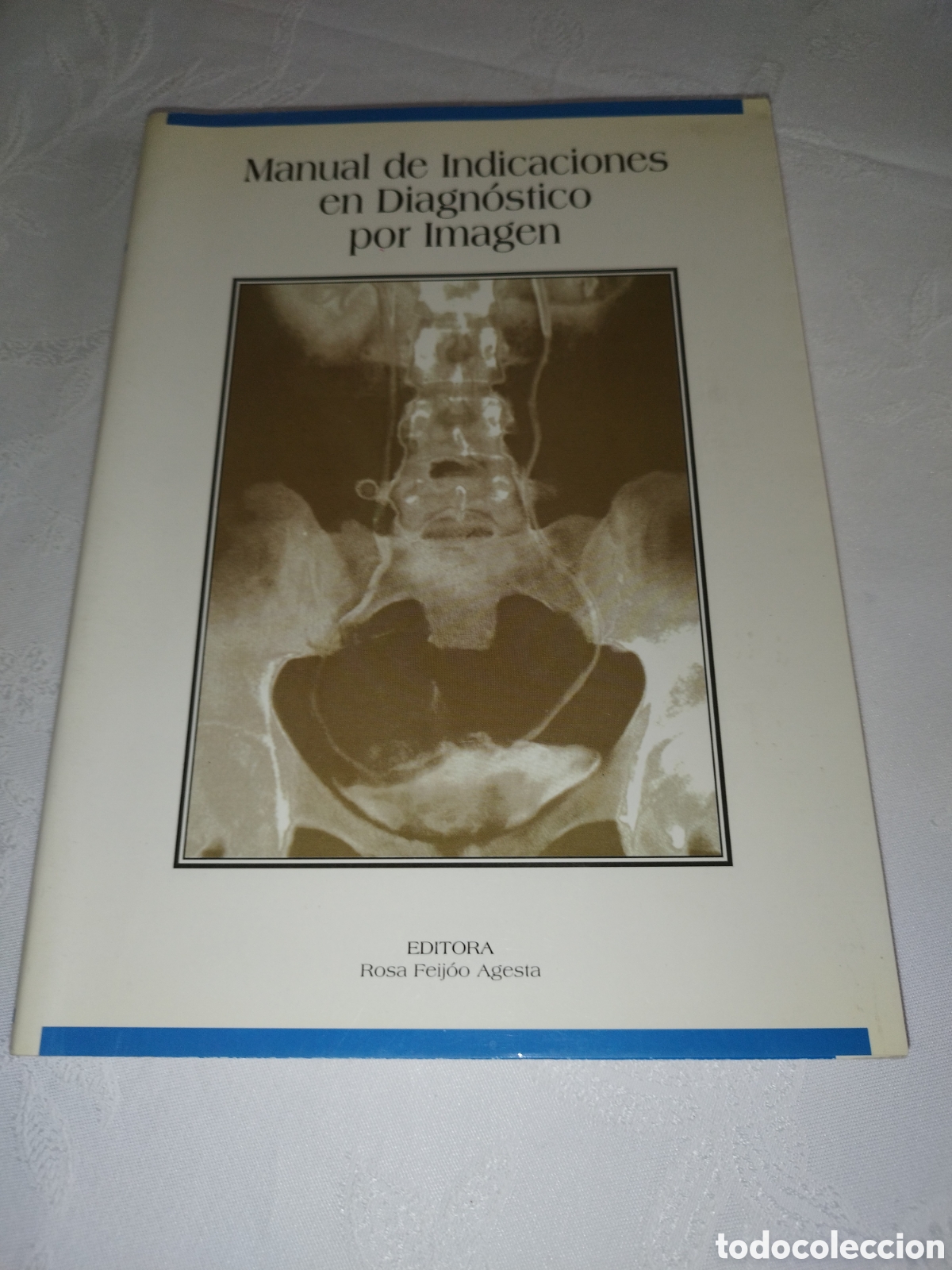 Libros de segunda mano: MANUAL DE INDICACIONES EN DIAGNOSTICO POR IMAGEN.- ED. ROSA FEIJ&Oacute;O AGESTA, 1998 PRIMERA EDICION.