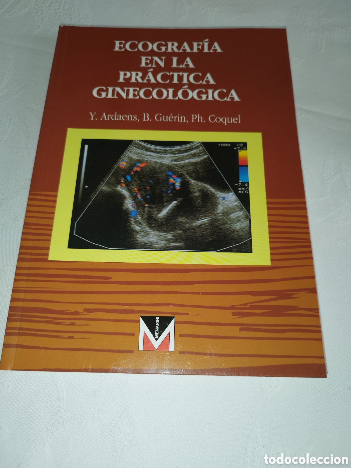 Libros de segunda mano: ECOGRAFIA EN LA PRACTICA GINECOL&Oacute;GICA.- ARDAENS/GUERIN/COQUEL. ED. MASSON, 1996 MUY ILUSTRADO
