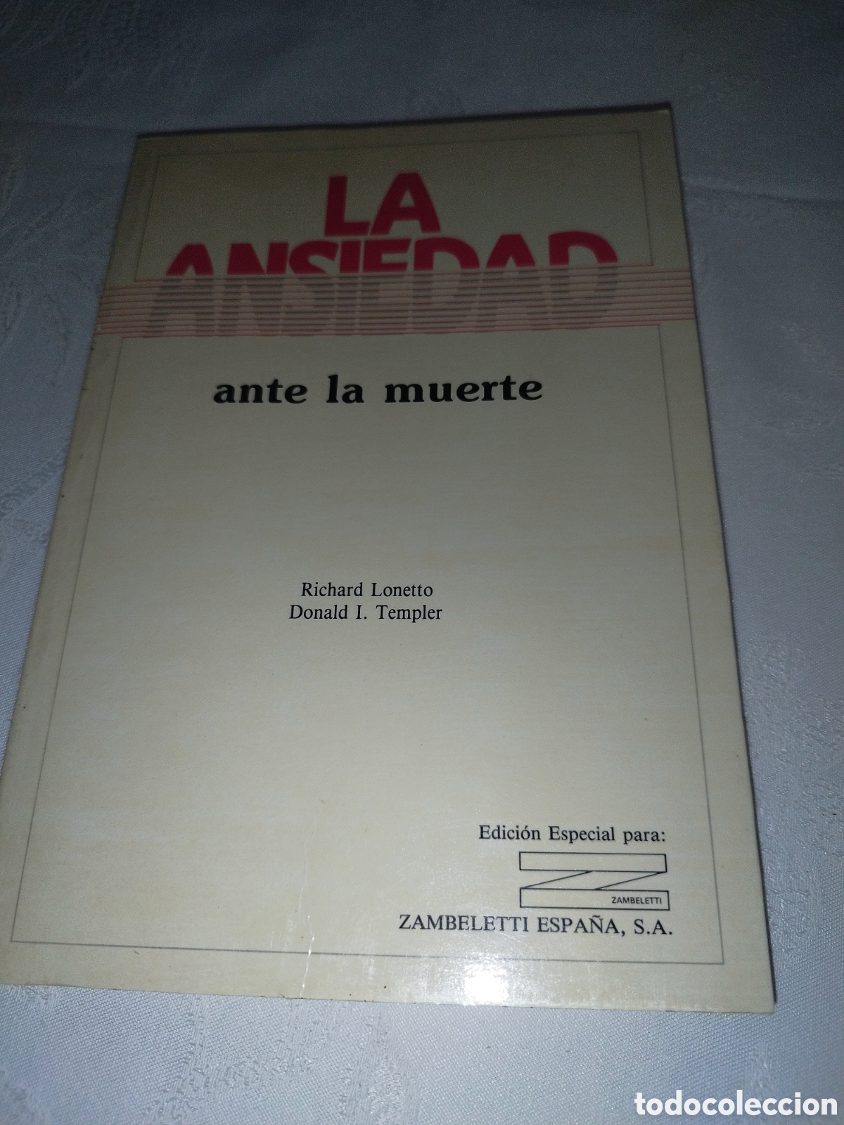 Libros de segunda mano: LA ANSIEDAD ANTE LA MUERTE.- LONETTO / TEMPLER. ED. ZAMBELETTI, 1988 PRIMERA EDICION.