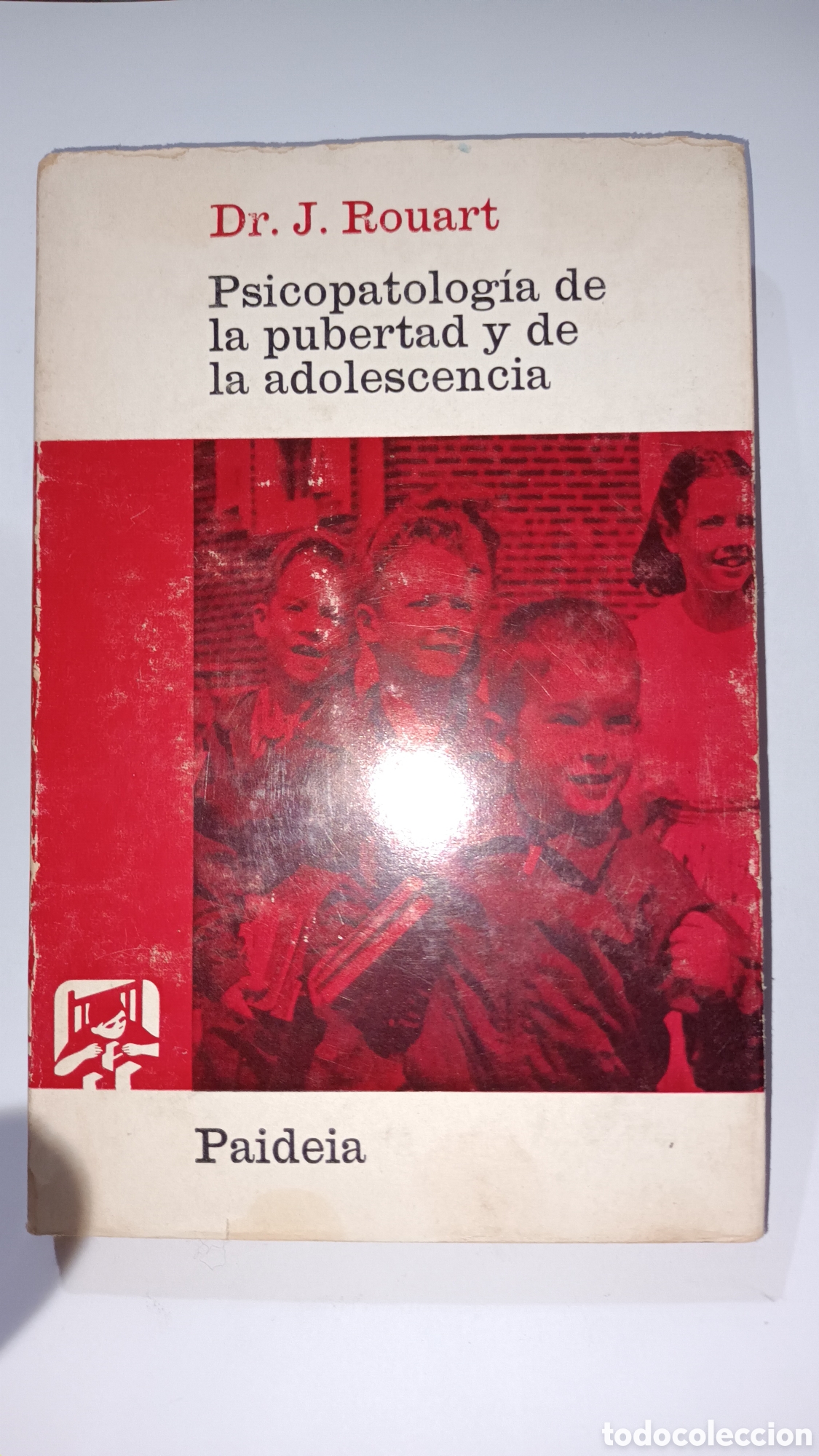 Libros de segunda mano: Psicopatolog&iacute;a de la pubertad y de la adolescencia. Dr. J. Rouart