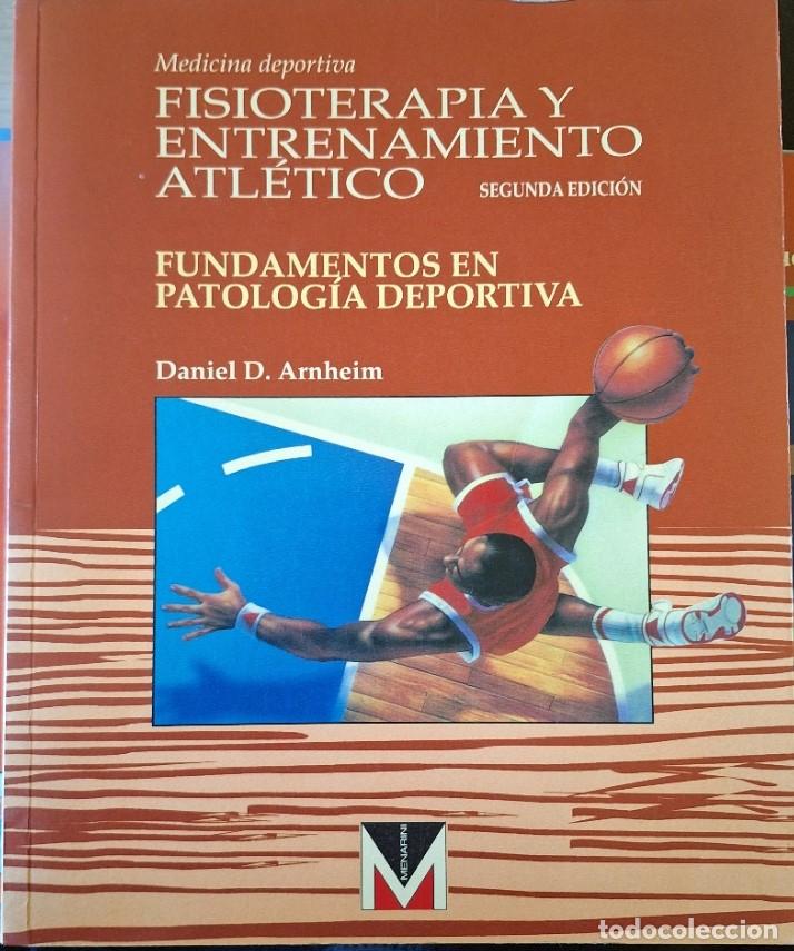 Libri di seconda mano: MEDICINA DEPORTIVA. FISIOTERAPIA Y ENTRENAMIENTO ATLETICO. FUNDAMENTOS DE PATOLOGIA DEPORTIVA. - ARN