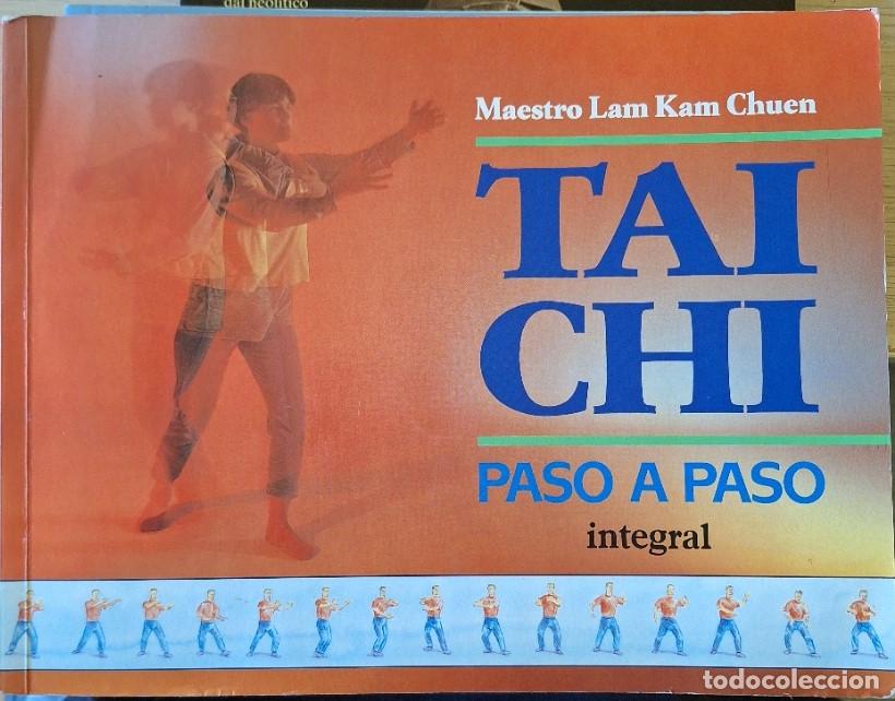 Livres d'occasion: TAI CHI PASO A PASO INTEGRAL. - CHUEN, Maestro Lam Kam.