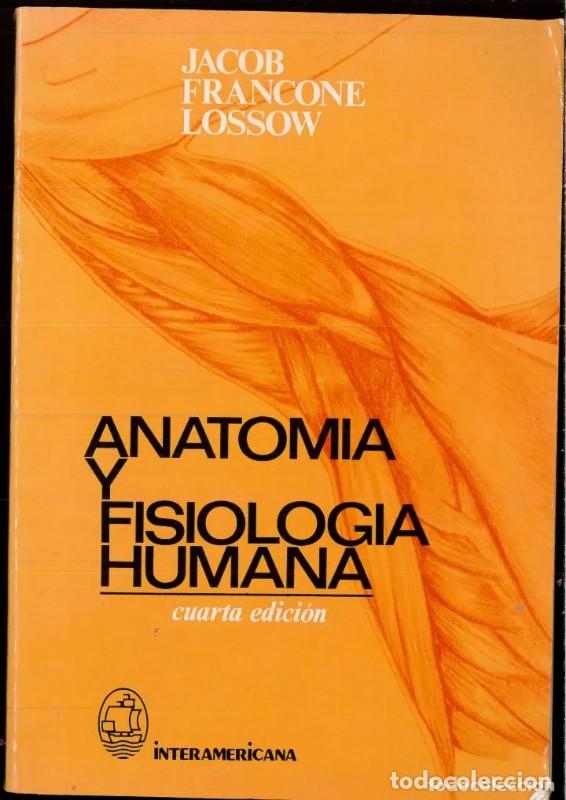 Libros de segunda mano: Anatom&iacute;a y Fisiolog&iacute;a Humana - Jacob Francone Lossow - 3&ordf; Edici&oacute;n - 1978