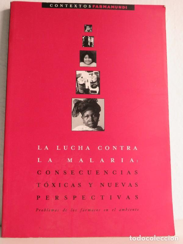 Second hand books: La Lucha Contra la Malaria: Problema de los F&aacute;rmacos en el Ambiente - Toledo Navarro - Farmamundi -