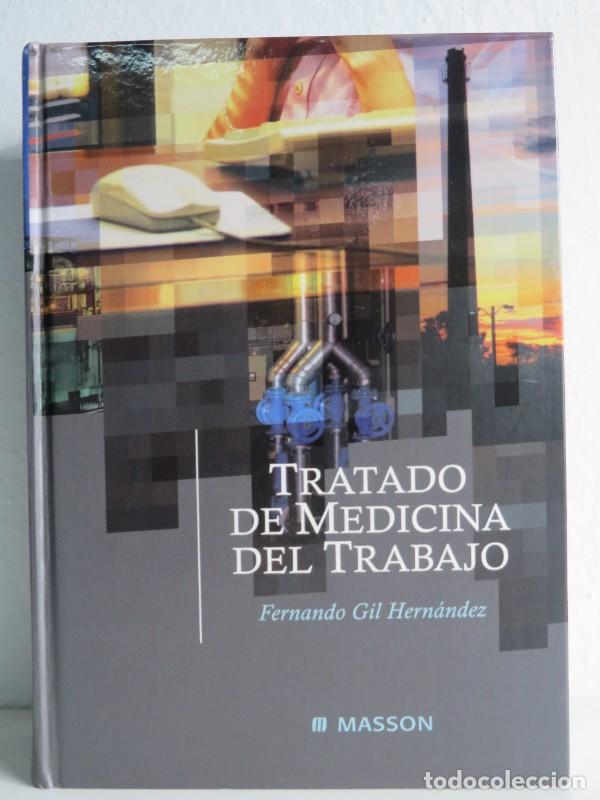 Libros de segunda mano: Tratado de Medicina del Trabajo - Gil Hern&aacute;ndez, F. - Elsevier-masson - 2005
