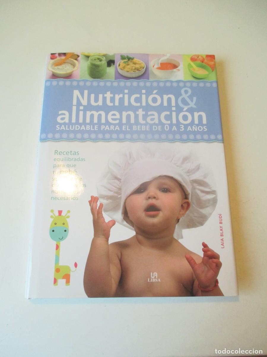 Libros de segunda mano: LAIA BLAY BUDI Nutrici&oacute;n & alimentaci&oacute;n saludable para el beb&eacute; de 0 a 3 a&ntilde;os W40204