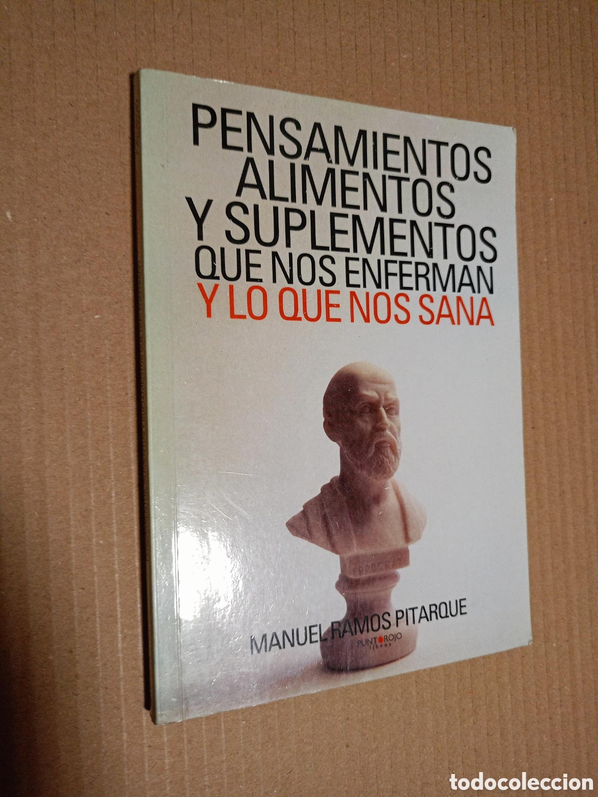 Second hand books: Pensamientos, alimentos y suplementos que nos enferman y lo que nos sana&rdquo;.