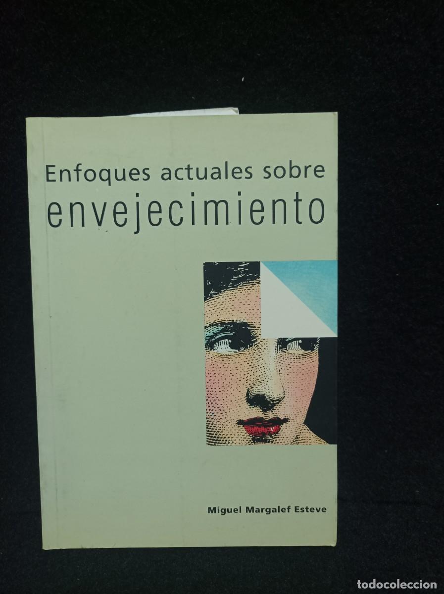 Libros de segunda mano: ENFOQUES ACTUALES SOBRE ENVEJECIMIENTO - M. MARGALEF ESTEVE. 1994
