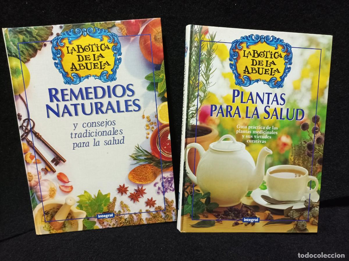 Libros de segunda mano: LA BOTICA DE LA ABUELA - Plantas para la salud + REMEDIOS NATURALES Y CONSEJOS TRADICIONALES