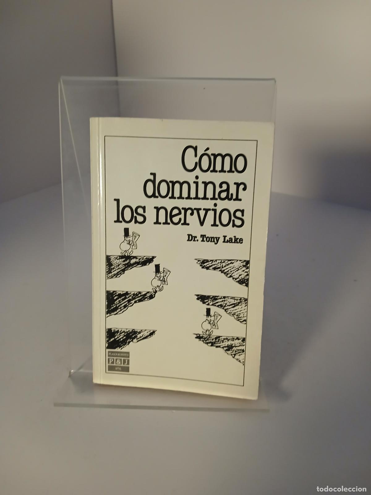 Libros de segunda mano: C&oacute;mo dominar los nervios - Tony Lake