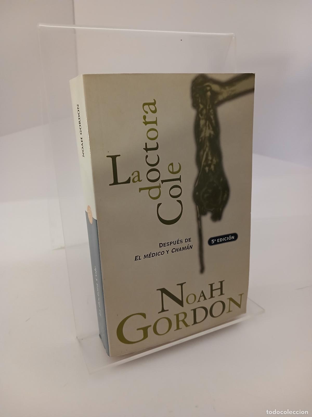 Libros de segunda mano: La doctora Cole - Noah Gordon
