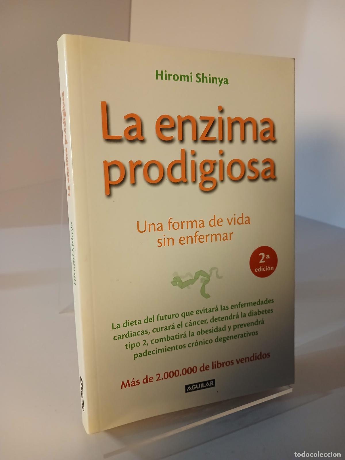 Libri di seconda mano: La enzima prodigiosa : una forma de vida sin enfermar - Hiromi Shinya