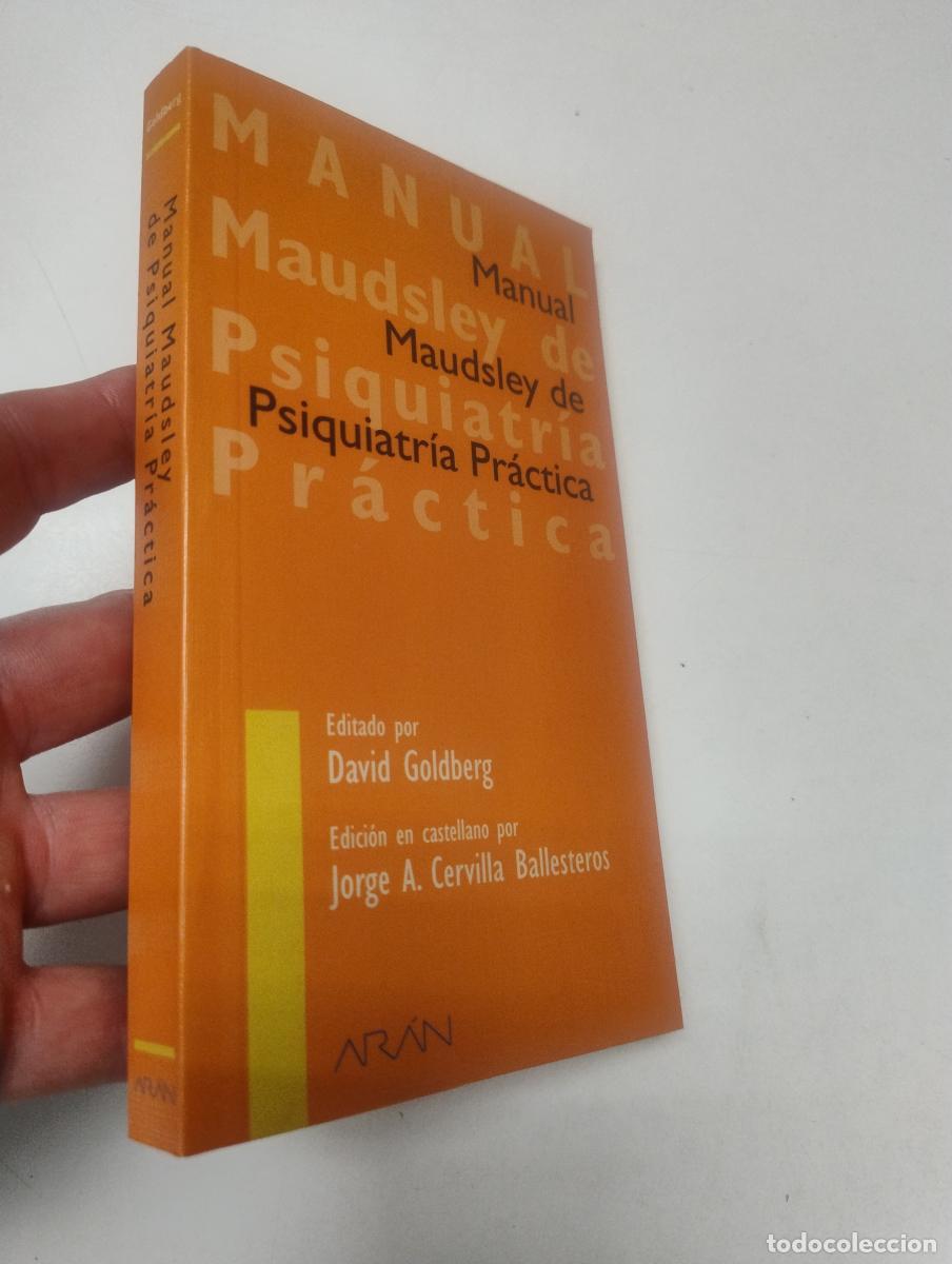 Libros de segunda mano: Manual Maudsley de Psiquiatr&iacute;a Pr&aacute;ctica - David Goldberg (ed.)