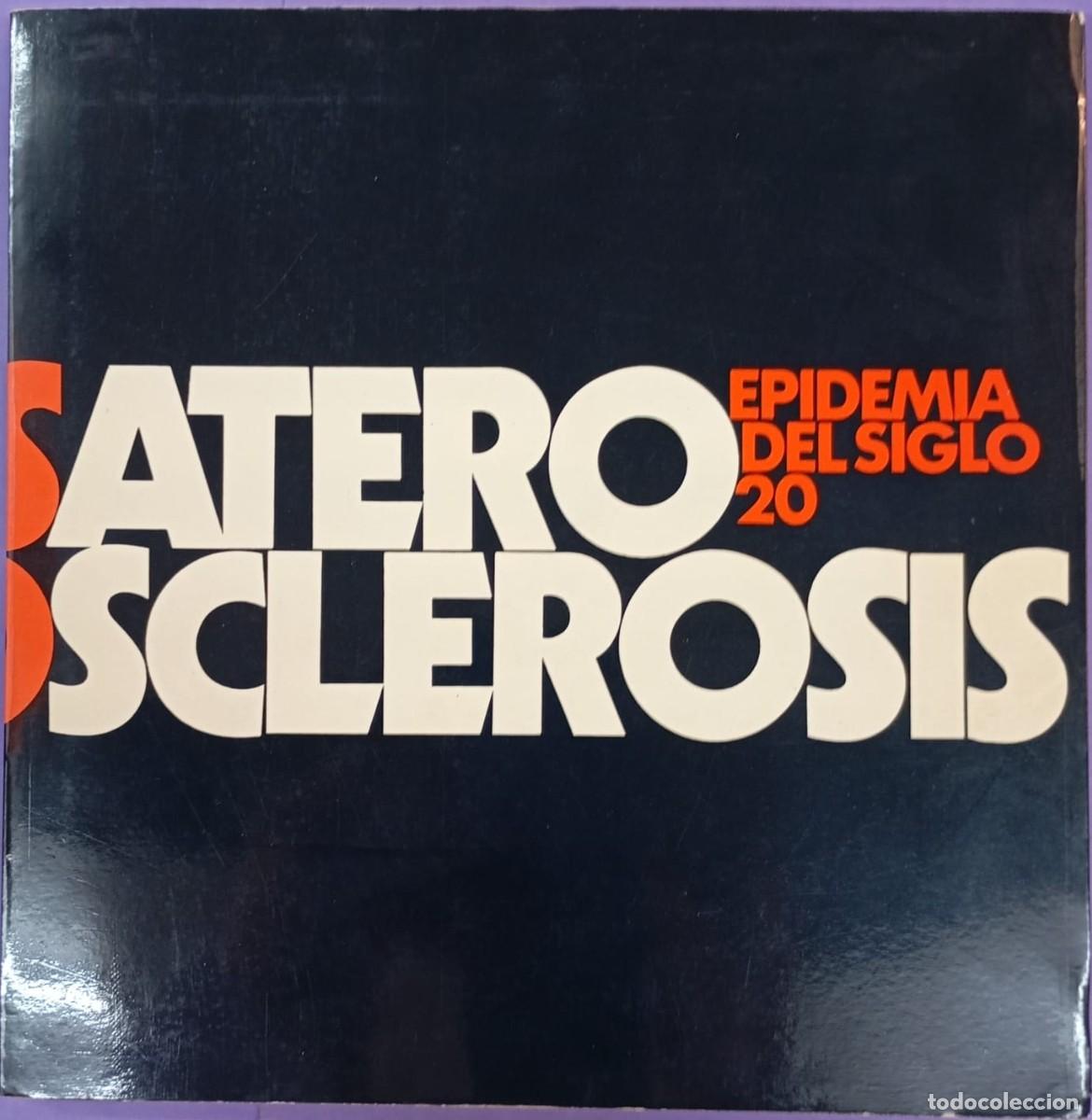 Libros de segunda mano: ATEROSCLEROSIS. EPIDEMIA DEL SIGLO XX - Augusto Corominas Vilardell