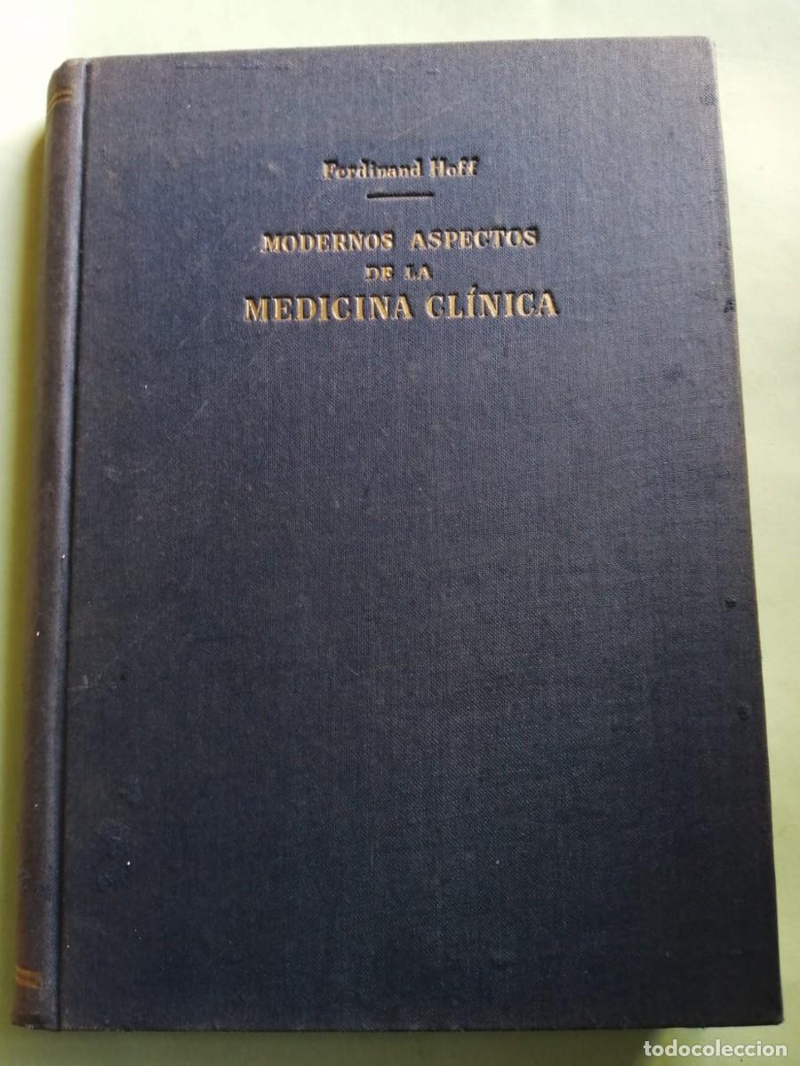 Libros de segunda mano: MODERNOS ASPECTOS DE LA MEDICINA CLASICA (FERDINAND HOFF)