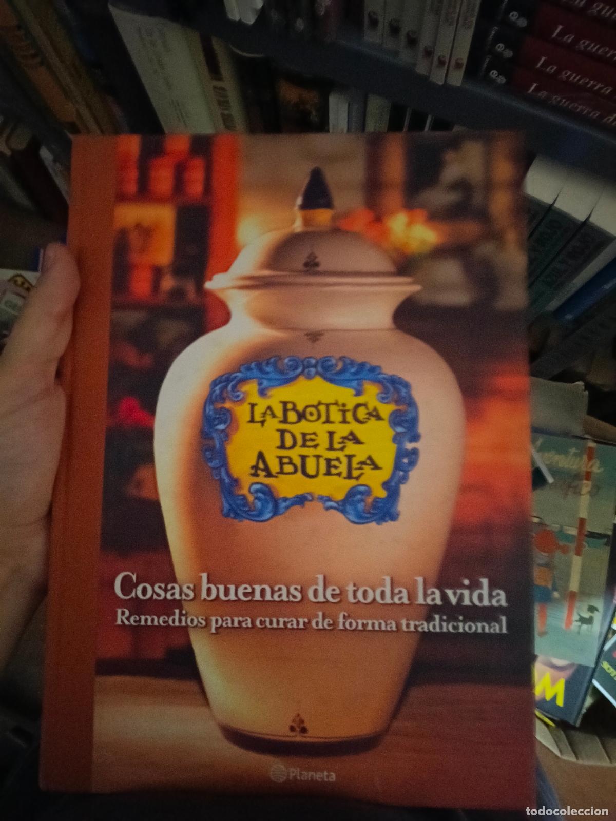 Libros de segunda mano: COSAS BUENAS DE TODA LA VIDA - La botica de la abuela - Planeta -
