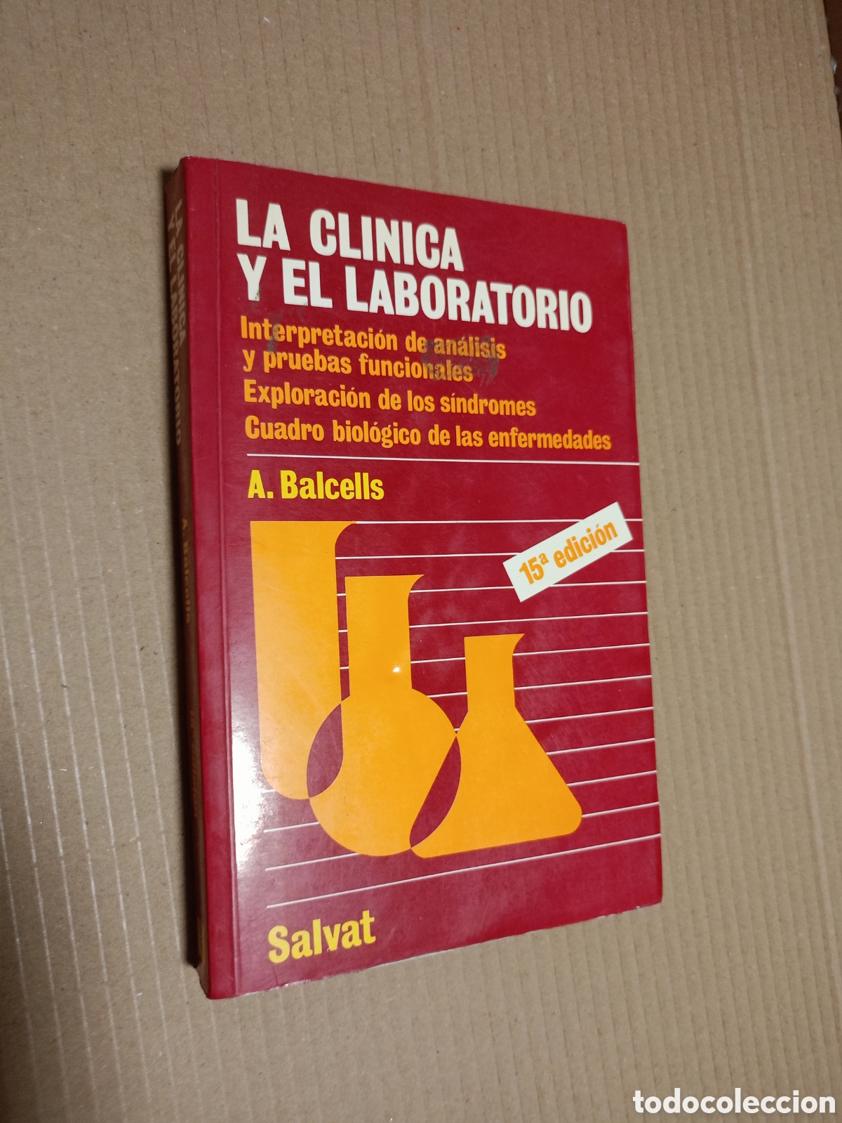 Libri di seconda mano: La clinica y el laboratorio A Balcells